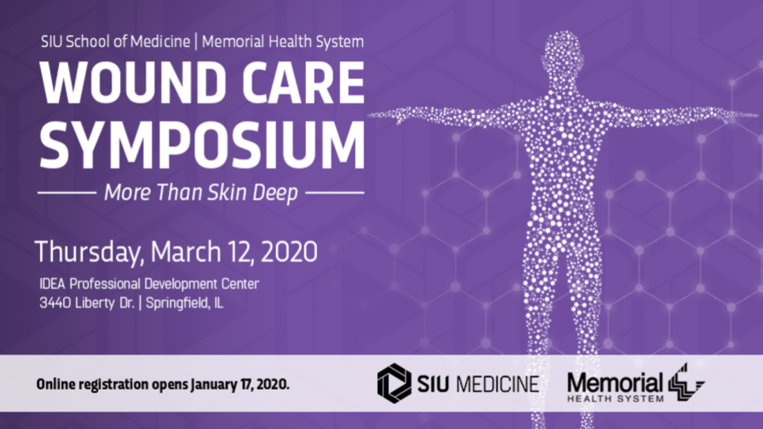 2020 Wound Care Symposium More Than Skin Deep SIU School of Medicine